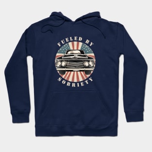 Classic American Car Fueled By Sobriety Hoodie
